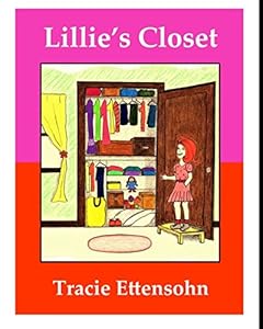 Lillie's Closet: Faith becoming reality by Tracie Ettensohn
