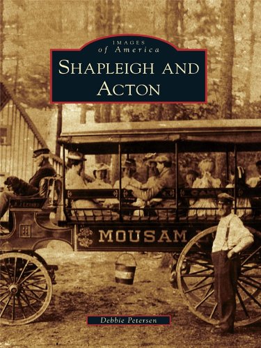 Shapleigh and Acton (Images of America) by Debbie Petersen