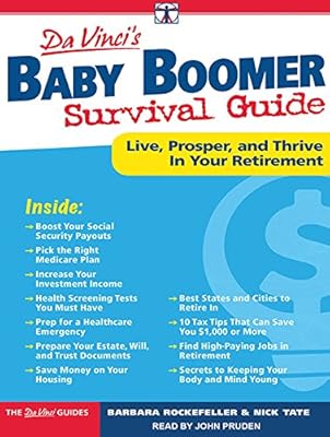 DaVinci's Baby Boomer Survival Guide: Live, Prosper, and Thrive in Your Retirement