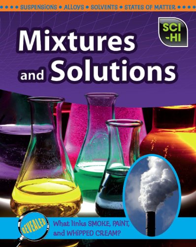 Mixtures and Solutions by Carol Ballard