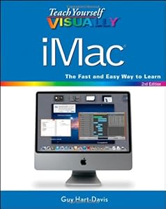 Teach Yourself VISUALLY iMac (Teach Yourself VISUALLY (Tech))