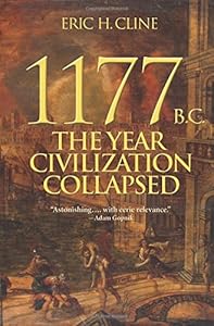 1177 B.C.: The Year Civilization Collapsed
