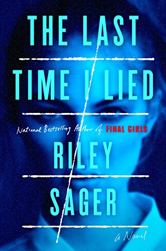 The Last Time I Lied: A Novel by Riley Sager