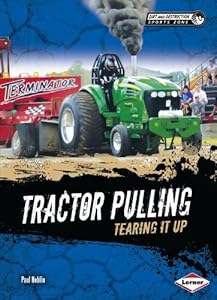 Tractor Pulling: Tearing It Up