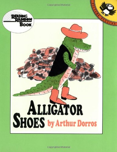 Alligator Shoes by Arthur Dorros