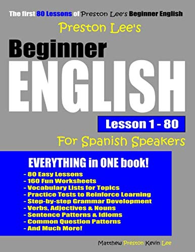 Preston Lee's Beginner English Lesson 1 - 80 For Spanish Speakers (Preston Lee's English For Spanish Speakers) by Kevin Lee