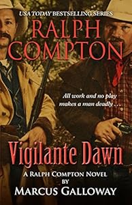 Ralph Compton: Vigilante Dawn