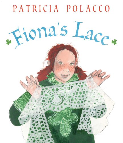 Fiona's Lace by Patricia Polacco