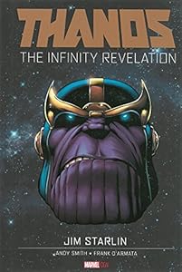 Thanos: The Infinity Revelation by Jim Starlin  ,