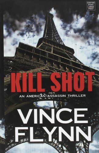 Kill Shot by Vince Flynn