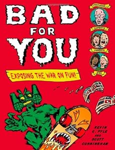 Bad for You: Exposing