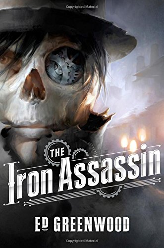 The Iron Assassin by Ed Greenwood