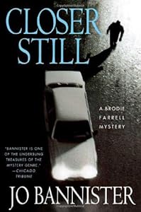 Closer Still: A Brodie Farrell Mystery