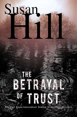 The Betrayal of Trust: A Simon Serailler Mystery
