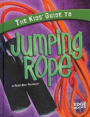 The Kids' Guide to Jumping Rope