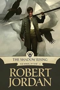 The Shadow Rising: Book Four of 'The Wheel of Time'