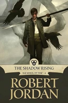 The Shadow Rising: Book Four of 'The Wheel of Time'
