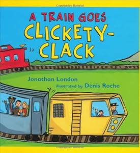 A Train Goes Clickety-Clack