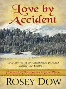 Love by Accident: Love Comes in an Unexpected Package During the 1880s