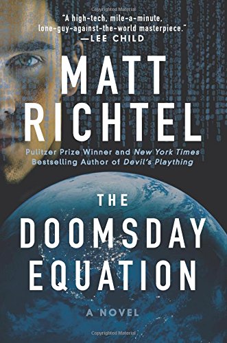 The Doomsday Equation: A Novel by Matt Richtel