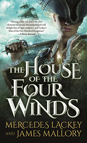 The House of the Four Winds by Mercedes Lackey
