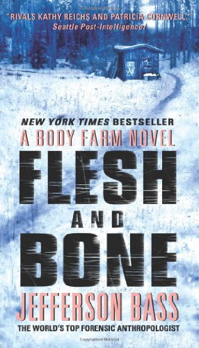 Flesh and Bone (Body Farm) by Jefferson Bass
