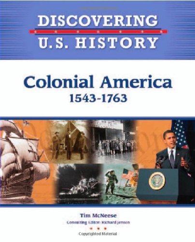 Colonial America 1543-1763 by Tim McNeese