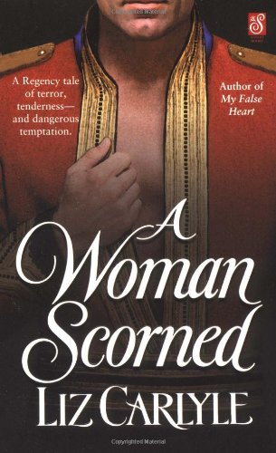 A Woman Scorned (Sonnet Books) by Liz Carlyle