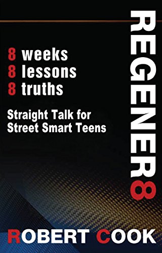 Regener8 - A Christian Devotional for Teens (Straight Talk for Street Smart Teens)