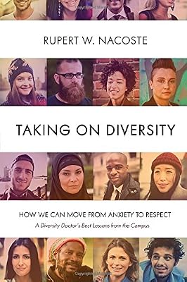 Taking on Diversity: How We Can Move from Anxiety to Respect