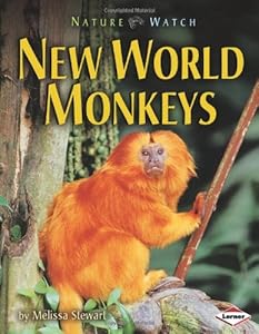 New World Monkeys (Nature Watch (Lerner))