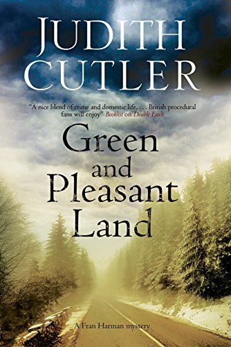 Green and Pleasant Land: A Fran Harman mystery by Judith Cutler