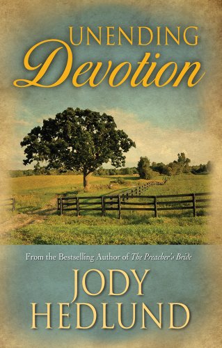 Unending Devotion (Thorndike Press Large Print Christian Historical Fiction) by Jody Hedlund
