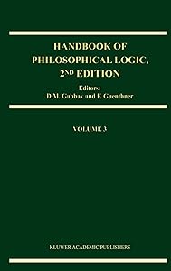 Handbook of Philosophical Logic (Handbook of Philosophical Logic, 3)