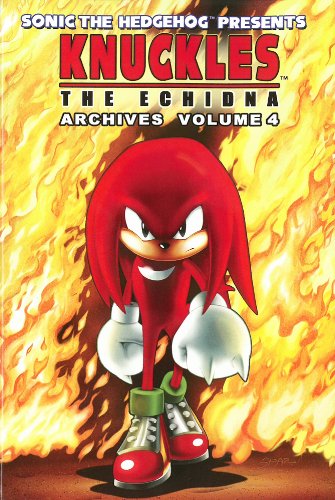 Sonic the Hedgehog Presents Knuckles the Echidna Archives 4 by Sonic Scribes