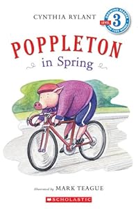 Scholastic Reader Level 3: Poppleton in Spring