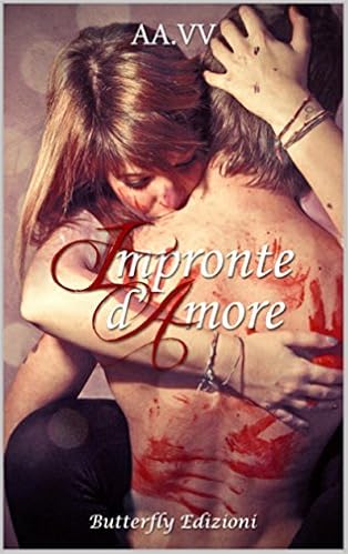 A.A. V.V. - Impronte d'amore (2014)