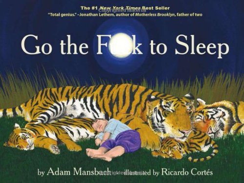 Go the F**k to Sleep by Adam Mansbach
