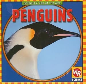 Penguins (Animals I See at the Zoo.)