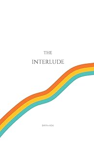 The Interlude by Divya Adu