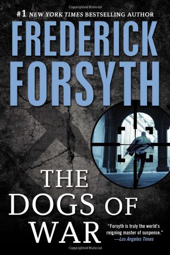 Dogs of War by Frederick Forsyth