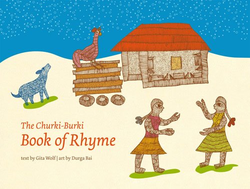 The Churki-Burki Book of Rhyme by Gita Wolf