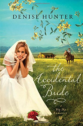The Accidental Bride by Denise Hunter