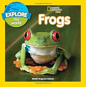 Explore My World Frogs