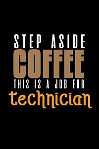 Step aside coffee. This is a job for technician: 110 Game Sheets - 660 Tic-Tac-Toe Blank Games | Soft Cover Book for Kids | Traveling & Summer ... x 22.86 cm | Single Player | Funny Great Gift