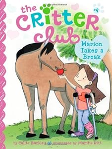 Marion Takes a Break (The Critter Club)
