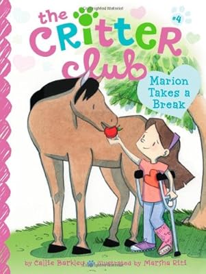 Marion Takes a Break (The Critter Club)