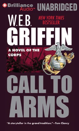 Call to Arms: Book Two in The Corps Series by W.E.B. Griffin