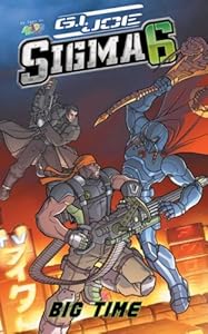 G.I. Joe Sigma 6: Big Time