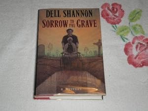 Sorrow to the Grave: A Novel by Dell Shannon